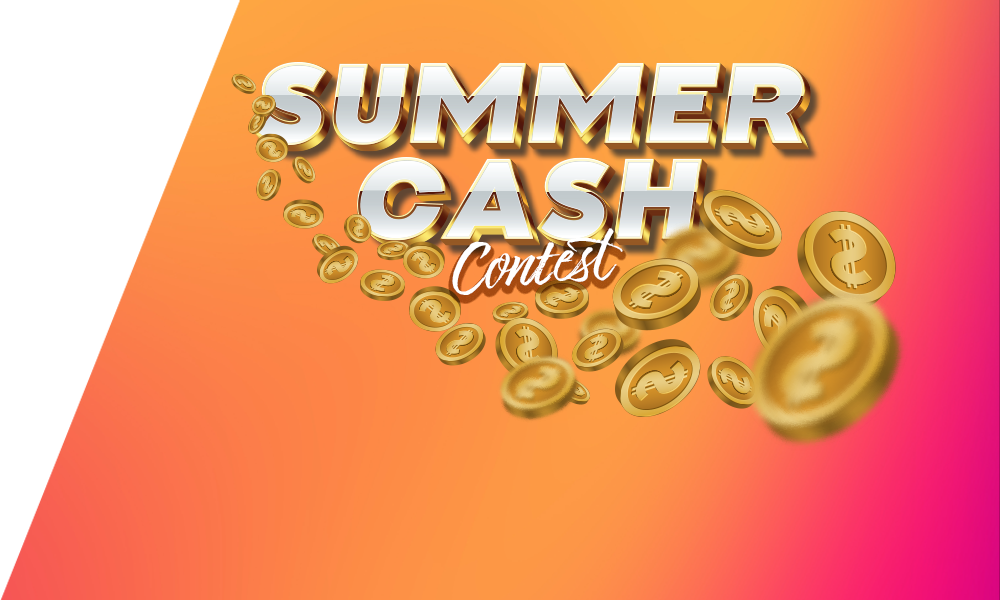 Summer Cash Contest
